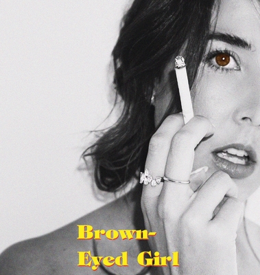 Brown-Eyed Girl: A Book of Poems - Talyn Fiore