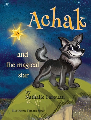 Achak and the Magical Star - Nathalie Laroussi