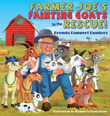 Farmer Joe's Fainting Goats to the Rescue! - Brenda Ruppert Bunkers