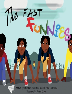 The Fast Funnies - Maya H. Johnstone