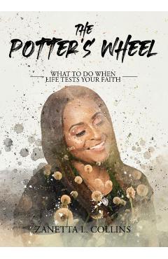 Coperta cărții 'The Potter's Wheel - Zanetta L. Collins'