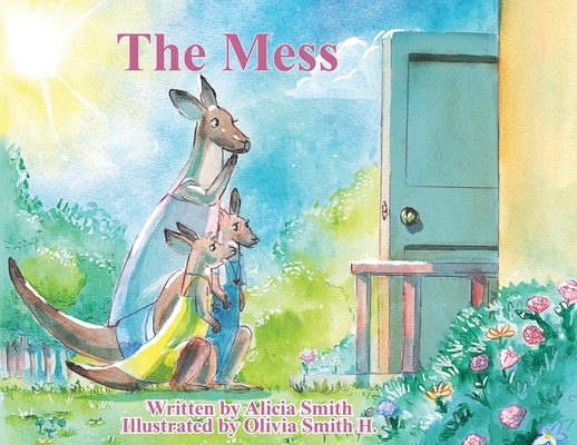 The Mess - Alicia Smith