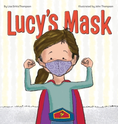 Lucy's Mask - Lisa Sirkis Thompson