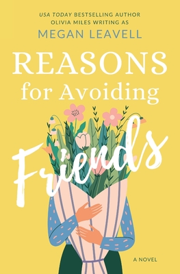 Reasons for Avoiding Friends - Megan Leavell