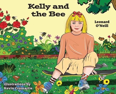 Kelly and the Bee - Leonard O'neill