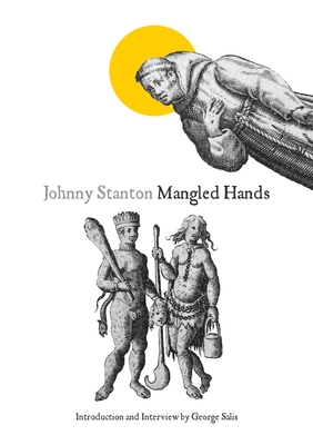 Mangled Hands - Johnny Stanton