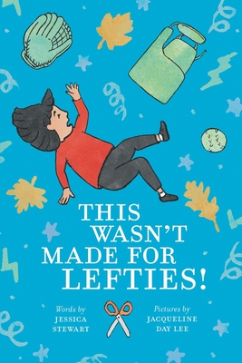 This Wasn't Made for Lefties! - Jessica Stewart