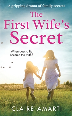 The First Wife's Secret - Claire Amarti