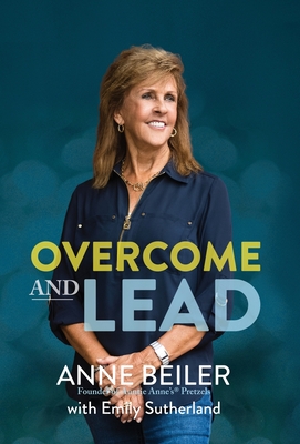 Overcome and Lead - Anne Beiler