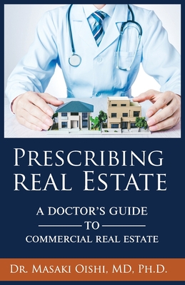 Prescribing Real Estate - Masaki Oishi