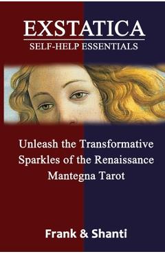 Coperta cărții 'EXSTATICA Self-Help Essentials: Unleash the Transformative Sparkles of the Renaissance Mantegna Tarot - Frank'