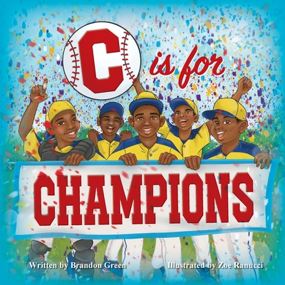 C is for Champions - Brandon Green