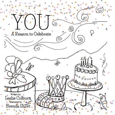 You: A Reason to Celebrate - Leslie Colburn