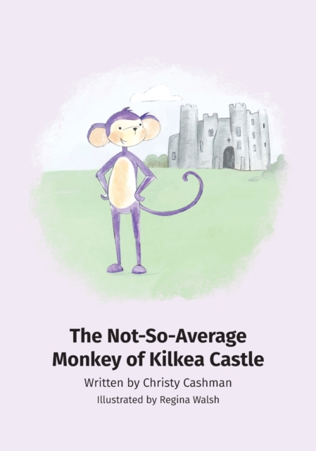 The Not-So-Average Monkey Of Kilkea Castle - Christy Cashman