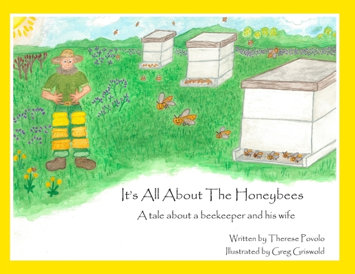 It's All About The Honeybees - Therese Povolo