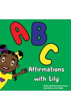 Coperta cărții 'ABC Affirmations with Lily - Rosemary Nwaosuagwu'