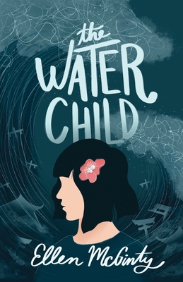 The Water Child - Ellen Mcginty