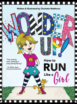 Wonder Up! How to Run Like a Girl - Charlotte Matthews