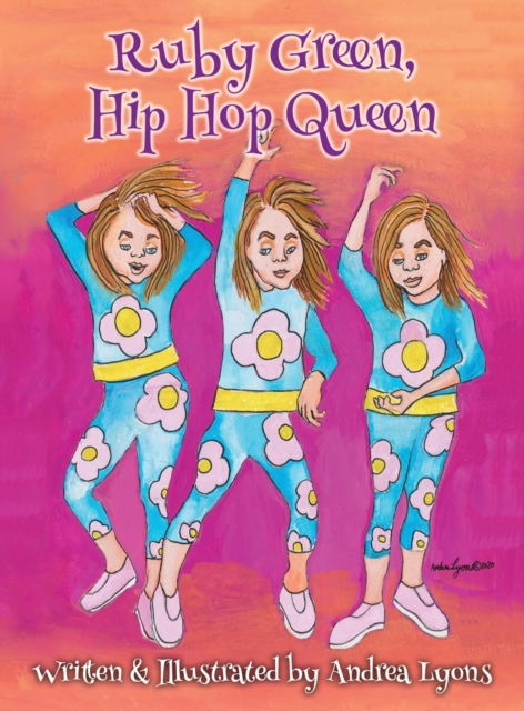 Ruby Green, Hip Hop Queen - Andrea Lyons