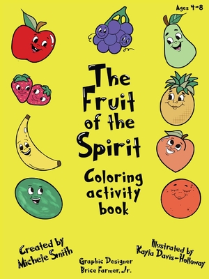 The Fruit of the Spirit coloring activity book - Michele D. Smith