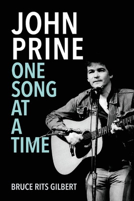 John Prine One Song at a Time - Bruce Rits Gilbert