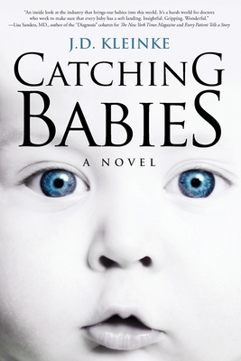 Catching Babies - J. D. Kleinke