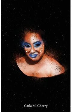 Coperta cărții 'Stardust and Skin - Carla M. Cherry'