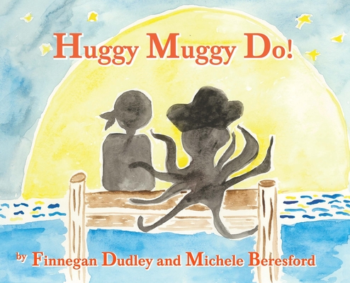 Huggy Muggy Do! - Michele Beresford