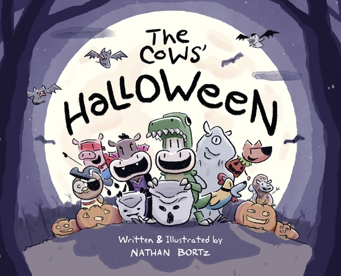 The Cows' Halloween - Nathan Andrew Bortz