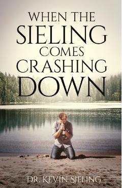 When the Sieling Comes Crashing Down - Kevin Sieling