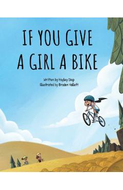 If You Give a Girl a Bike - Hayley Diep