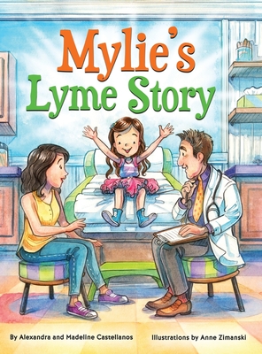 Mylie's Lyme Story - Alexandra Castellanos