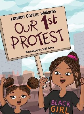 Our 1st Protest - London C. Williams