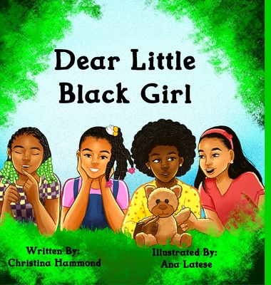 Dear Little Black Girl - Christina Hammond