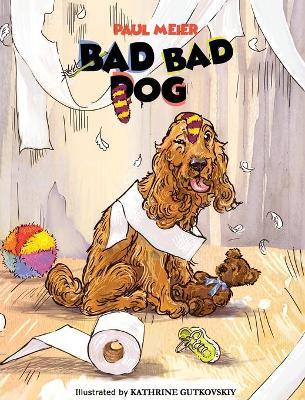 Bad Bad Dog - Paul Meier