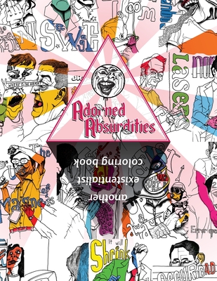 Adorned Absurdities: Another Existentialist Coloring Book - David Craig