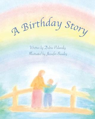 A Birthday Story - Debra R. Polansky