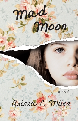 Mad Moon - Alissa C. Miles