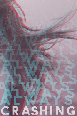 Coperta cărții 'Always Crashing Issue Three - James Tadd Adcox'
