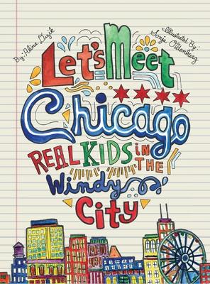 Let's Meet Chicago: Real Kids in the Windy City - Alina Dizik