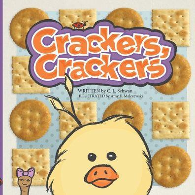 Crackers, Crackers - Christy L. Schwan