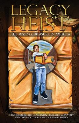 Legacy Heist: The Missing Treasure in America - Frank J. Williams
