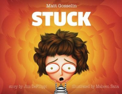 Stuck - Matt Gosselin