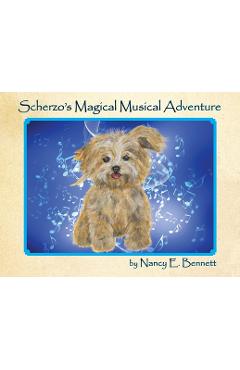 Poza produsului Scherzo's Magical Musical Adventure - Nancy E. Bennett