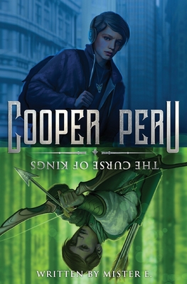 Cooper Peru and the Curse of Kings - Mister E