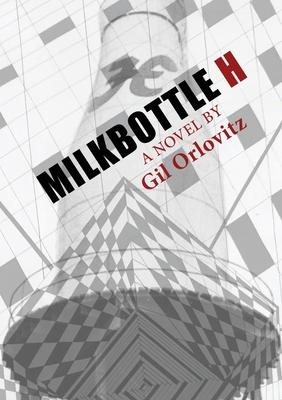 Milkbottle H - Gil Orlovitz