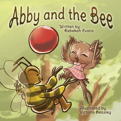Abby and the Bee - Rebekah Evans
