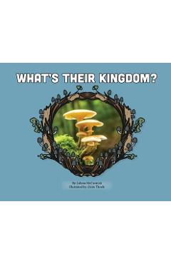 Coperta cărții 'What's Their Kingdom? - Juliene Mccormick'