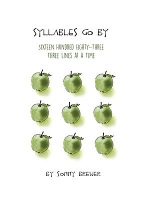 Syllables Go By: Sixteen Hundred Eighty-Three, Three Lines at a Time - Sonny Brewer