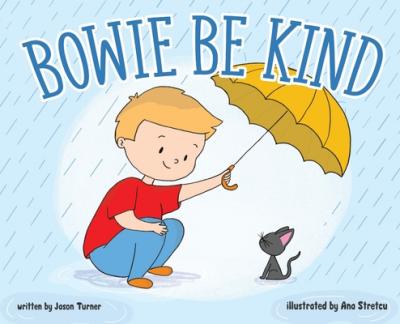 Bowie Be Kind - Jason Turner